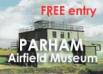 Parham Airfield Museum - FREE entry