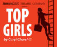 Rough Cast present Top Girls